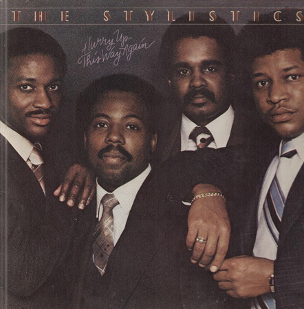 The Stylistics ‎– Hurry Up This Way Again LP