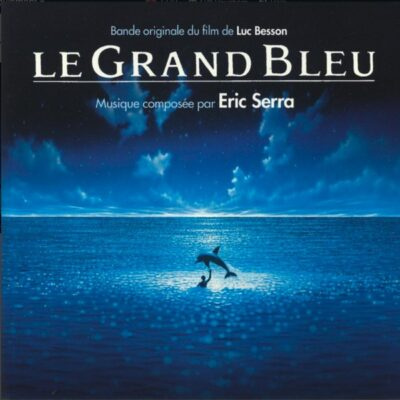 Eric Serra ‎– Le Grand Bleu - Bande original du film 2LP