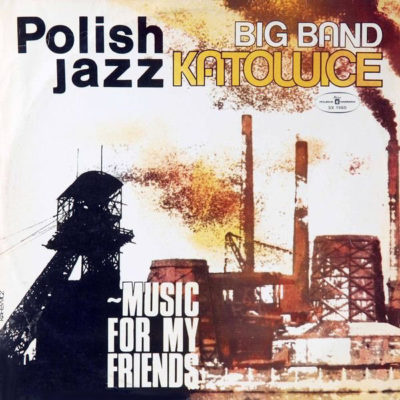 Big Band Katowice ‎– Music For My Friends LP