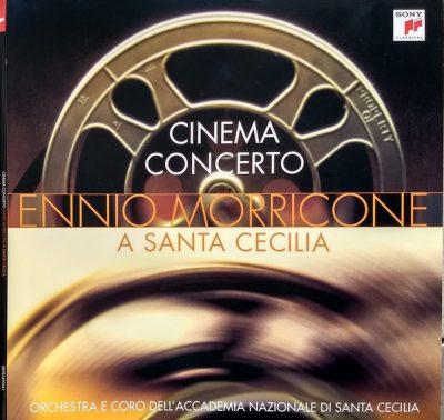 Ennio Morricone, Orchestra & Coro dell'Accademia Nazionale di Santa Cecilia ‎– Cinema Concerto (Ennio Morricone A Santa Cecilia) 2LP