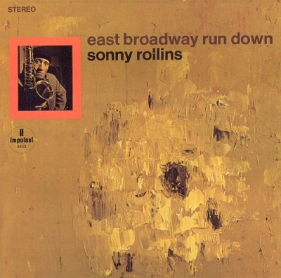 Sonny Rollins ‎– East Broadway Run Down LP (Japan, bez Obi)