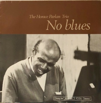 The Horace Parlan Trio – No Blues LP (1st US PRESS)