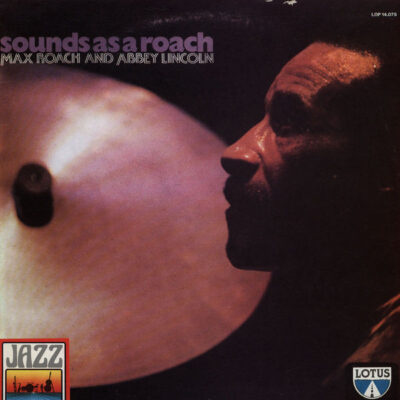 Max Roach And Abbey Lincoln – Sounds As A Roach LP