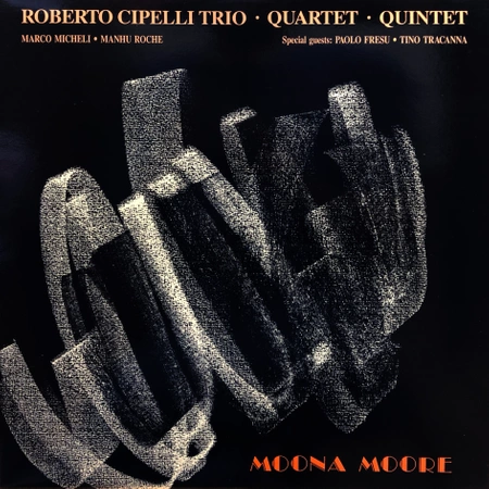 Roberto Cipelli Trio . Quartet . Quintet – Moona Moore LP