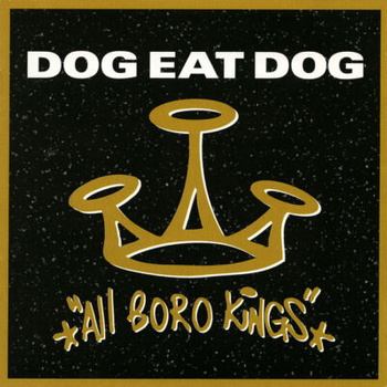 Dog Eat Dog – All Boro Kings LP (Żółty winyl)