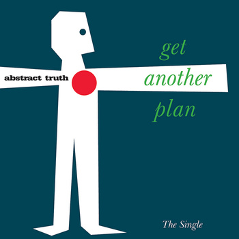 Abstract Truth ‎– Get Another Plan 12''