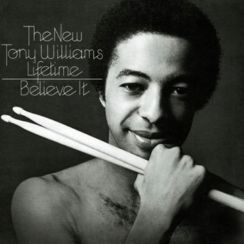 The New Tony Williams Lifetime ‎– Believe It LP