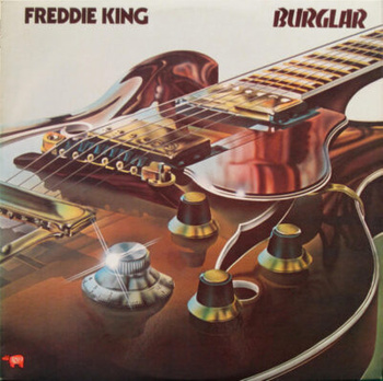 Freddie King – Burglar LP (1st USPress)