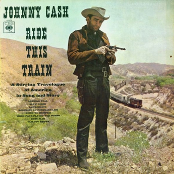 Johnny Cash ‎– Ride This Train LP