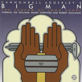 Cannonball Adderley ‎– Big Man: The Legend Of John Henry 2LP (Japan, bez Obi)