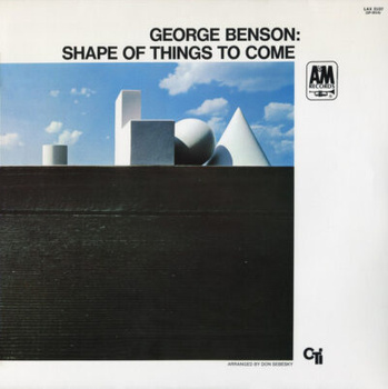 George Benson – Shape Of Things To Come LP