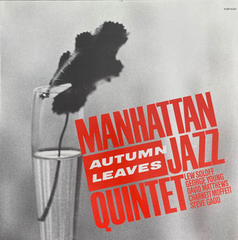 Manhattan Jazz Quintet : Lew Soloff, George Young, David Matthews, Charnett Moffett, Steve Gadd – Autumn Leaves LP (Japan, bez Obi)