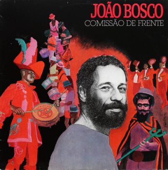 João Bosco – Comissão De Frente LP (1st Brasilian Press)