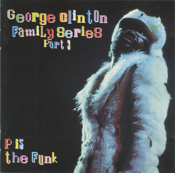 Various ‎– George Clinton Family Series Pt. 3: P Is The Funk 2LP