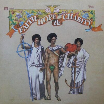 Faith Hope & Charity – Faith, Hope & Charity LP (1st US PRESS)