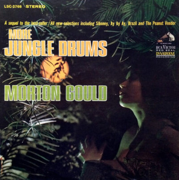 Morton Gould And His Orchestra – More Jungle Drums LP