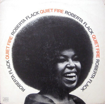 Roberta Flack ‎– Quiet Fire LP (1st US PRESS)