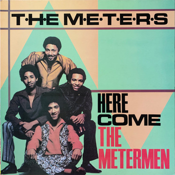 The Meters – Here Come The Metermen LP