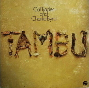 Cal Tjader And Charlie Byrd – Tambu LP (1st US PRESS)