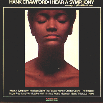 Hank Crawford ‎– I Hear A Symphony LP (1st German Press)