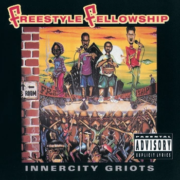 Freestyle Fellowship – Innercity Griots LP