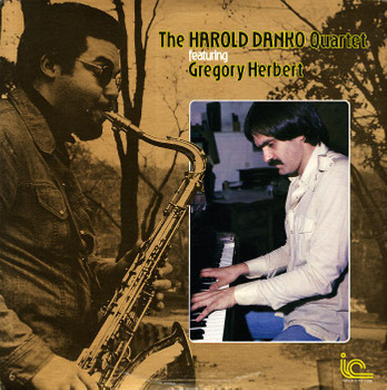 The Harold Danko Quartet Featuring Gregory Herbert – The Harold Danko Quartet Featuring Gregory Herbert LP (1st US PRESS)