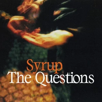 Syrup – The Questions LP