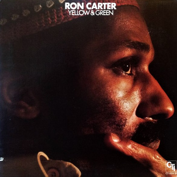 Ron Carter – Yellow & Green LP