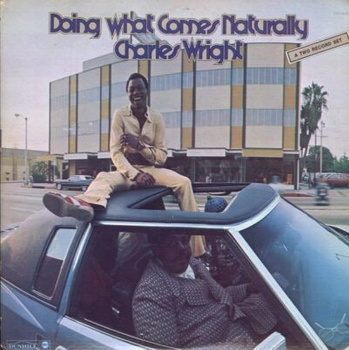 Charles Wright – Doing What Comes Naturally 2LP (US PROMO)