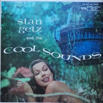 Stan Getz – And The "Cool" Sounds LP (1st US PRESS)