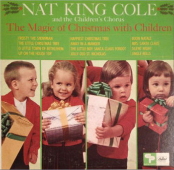 Nat King Cole And The Children's Chorus – The Magic Of Christmas With Children LP (1st US PRESS)