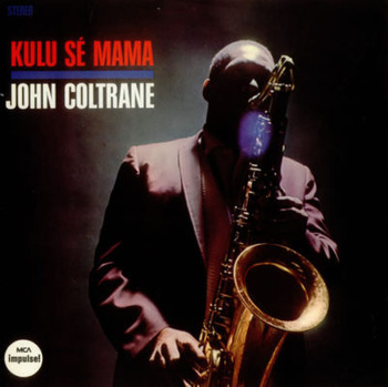 John Coltrane ‎– Kulu Se Mama LP (Japan, bez Obi)