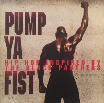 Various ‎– Pump Ya Fist (Hip Hop Inspired By The Black Panthers) LP (1st UK PRESS)