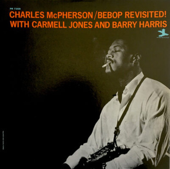 Charles McPherson With Carmell Jones And Barry Harris – Bebop Revisited! LP (Japan, bez OBI)