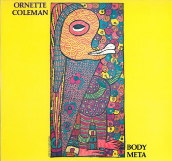 Ornette Coleman ‎– Body Meta LP (1st US PRESS)