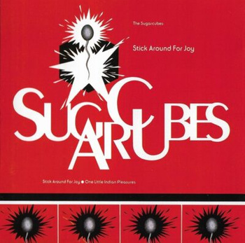 The Sugarcubes – Stick Around For Joy LP