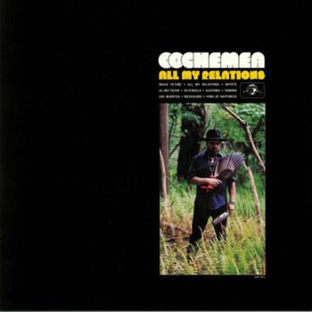 Cochemea - All My Relations LP