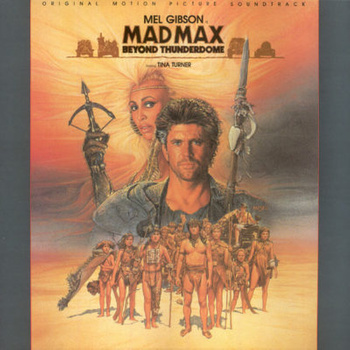 Various ‎– Mad Max - Beyond Thunderdome - Original Motion Picture Soundtrack LP