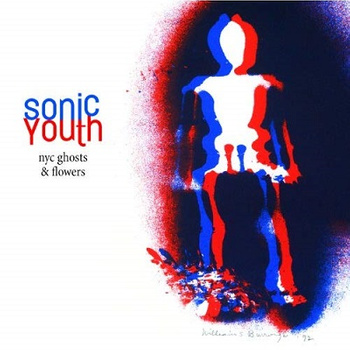 Sonic Youth ‎– NYC Ghost & Flowers LP