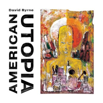 David Byrne ‎– American Utopia LP