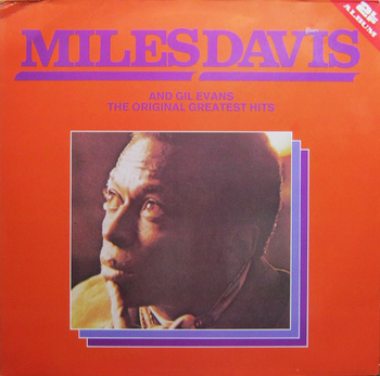 Miles Davis and Gil Evans – The Original Greatest Hits LP