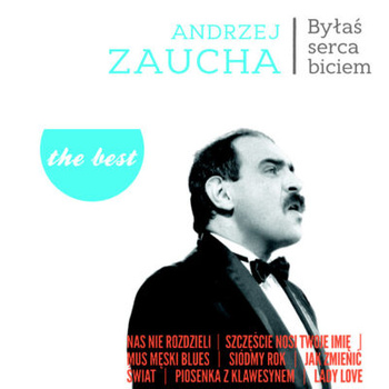 ANDRZEJ ZAUCHA - THE BEST - BYŁAŚ SERCA BICIEM LP