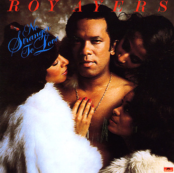 Roy Ayers ‎– No Stranger To Love LP