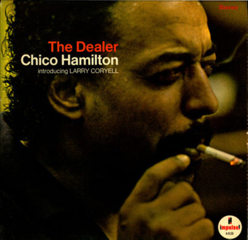 Chico Hamilton Introducing Larry Coryell – The Dealer LP