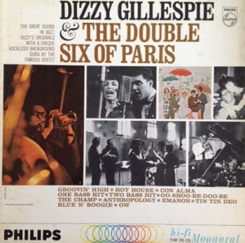 Dizzy Gillespie + The Double Six Of Paris – Dizzy Gillespie And The Double Six Of Paris LP (1st US Mono Press)