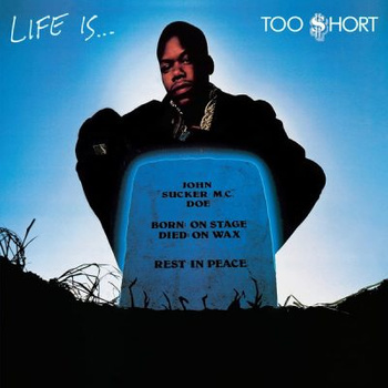 Too $hort – Life Is...Too $hort LP