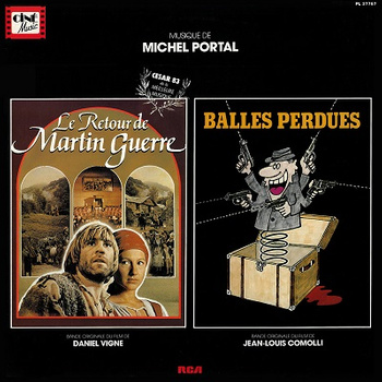 Michel Portal ‎– Le Retour De Martin Guerre / Balles Perdues LP