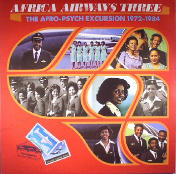 Various ‎– Africa Airways Three (The Afro-Psych Excursion 1972-1984) LP