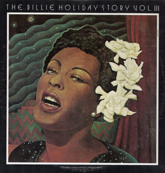 Billie Holiday – The Billie Holiday Story Volume III 2LP (1st US MONO PRESS)