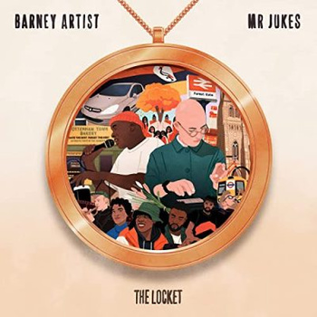 Barney Artist & Mr Jukes – The Locket LP